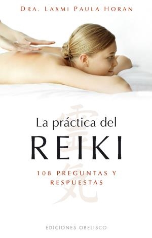 PRACTICA DEL REIKI, LA | 9788497775212 | HORAN, LAXMI PAULA