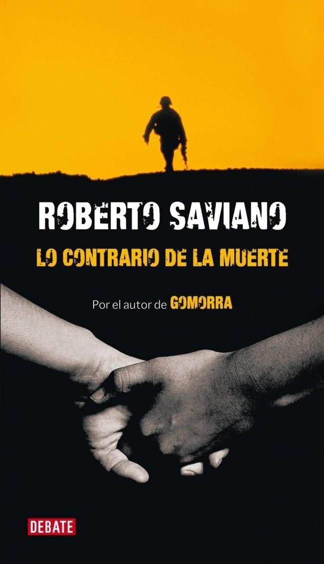 LO CONTRARIO DE LA MUERTE | 9788483068366 | SAVIANO,ROBERTO