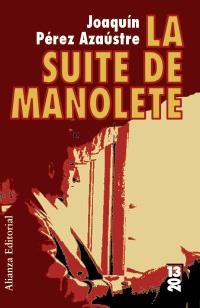 LA SUITE DE MANOLETE | 9788420684482 | PÉREZ AZAÚSTRE, JOAQUÍN