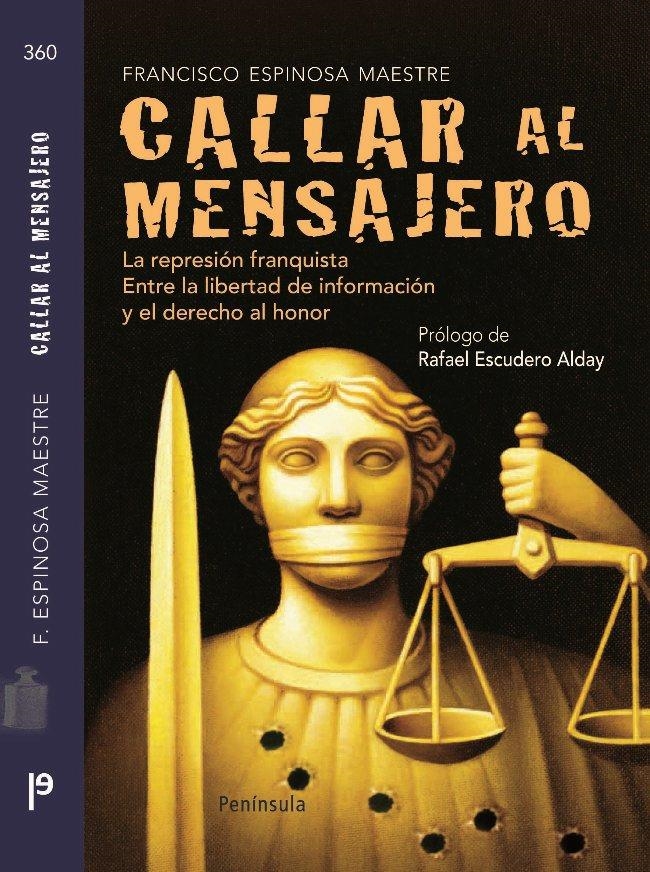 CALLAR AL MENSAJERO | 9788483078891 | FRANCISCO ESPINOSA MAESTRE