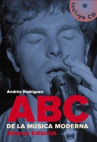 ABC DE LA MÚSICA MODERNA | 9788420644875 | RODRÍGUEZ SÁNCHEZ, ANDRÉS