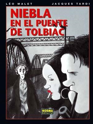 NIEBLA EN EL PUENTE DE TOLBIAC | 9788498478716 | MALET, LÉO/TARDI, JACQUES