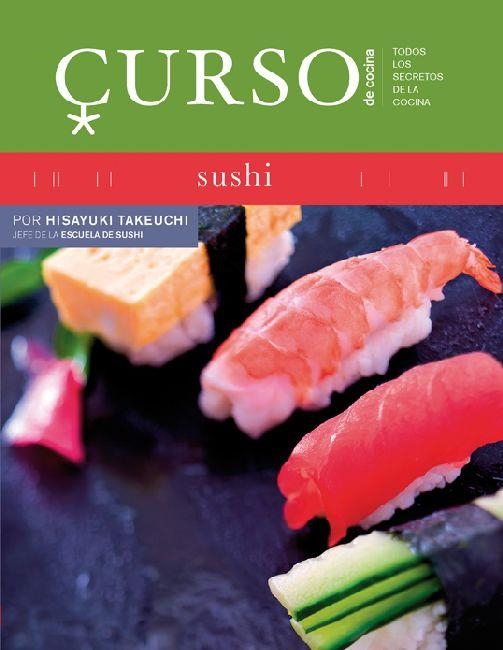 CURSO DE COCINA: SUSHI | 9788496669451 | TAKEUCHI, HISAYUKI