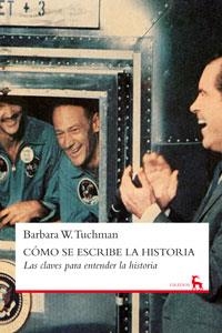 CÓMO SE ESCRIBE LA HISTORIA | 9788424935917 | W. TUCHMAN, BARBARA