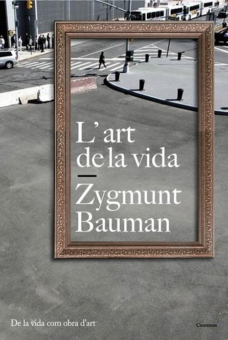 L ART DE LA VIDA | 9788449322136 | ZYGMUNT BAUMAN