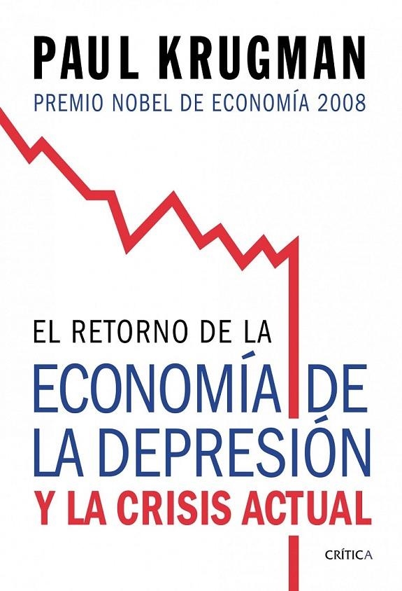 EL RETORNO DE LA ECONOMÍA DE LA DEPRESIÓN | 9788474238570 | PAUL KRUGMAN