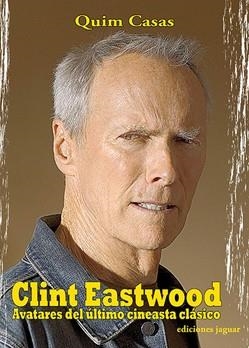 CLINT EASTWOOD 2ª EDICIÓN | 9788496423534 | CASAS, QUIM