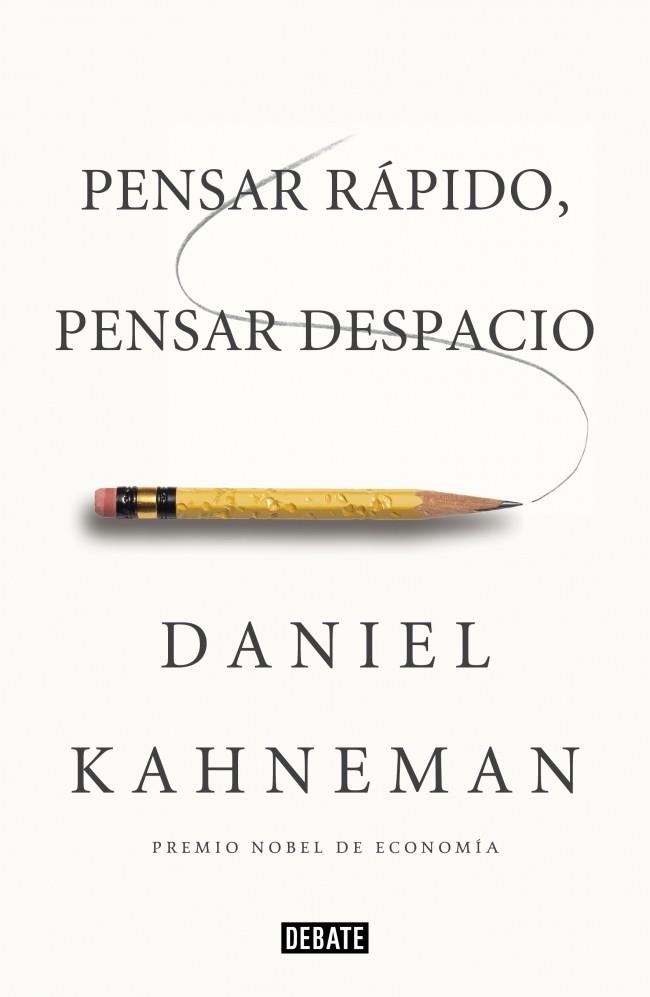 PENSAR RÁPIDO, PENSAR DESPACIO | 9788483068618 | KAHNEMAN,DANIEL