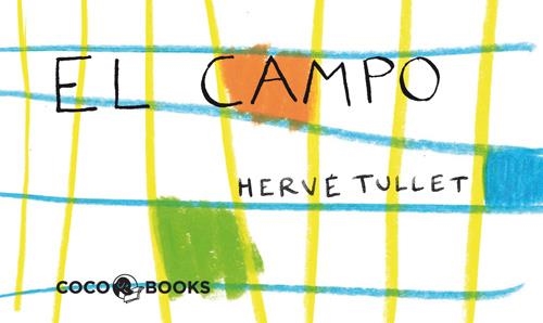 EL CAMPO | 9788493962180 | TULLET, HERVÉ