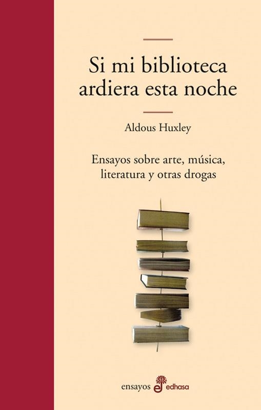 SI MI BIBLIOTECA ARDIERA ESTA NOCHE | 9788435010405 | HUXLEY, ALDOUS