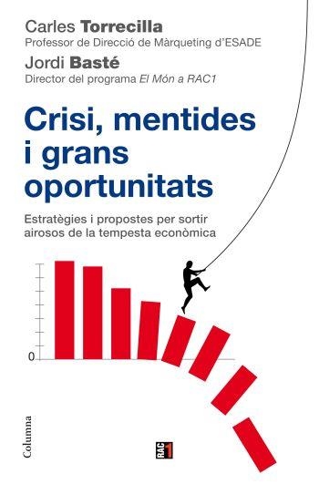 CRISI, MENTIDES I GRANS OPORTUNITATS | 9788466410618