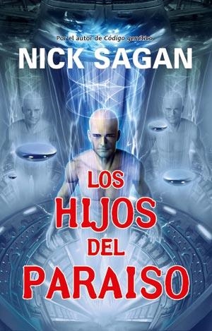 LOS HIJOS DEL PARAISO | 9788498004564 | SAGAN, NICK