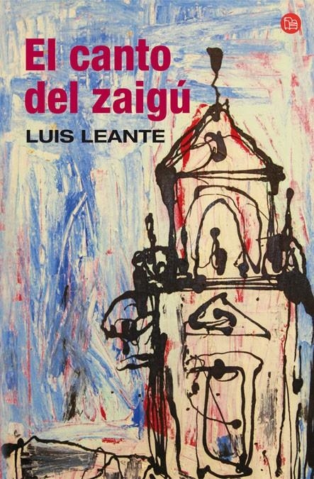 EL CANTO DEL ZAIGU  FG | 9788466322645 | LEANTE, LUIS