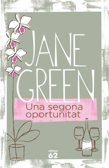 UNA SEGONA OPORTUNITAT | 9788429761962 | JANE GREEN