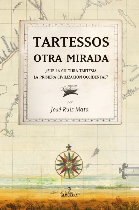 TARTESOS: OTRA MIRADA | 9788492573318 | RUIZ MATA, JOSÉ