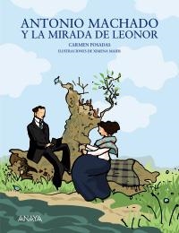 ANTONIO MACHADO Y LA MIRADA DE LEONOR | 9788466784269 | POSADAS, CARMEN