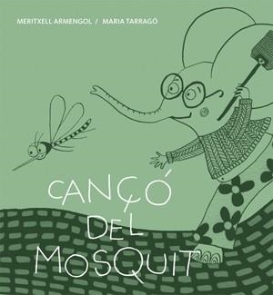 CANÇÓ DEL MOSQUIT | 9788424643270 | ARMENGOL PONCE, MERITXELL