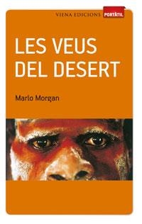 LES VEUS DEL DESERT | 9788483306956 | MORGAN, MARLO