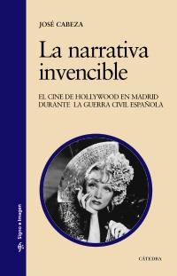 LA NARRATIVA INVENCIBLE | 9788437625270 | CABEZA, JOSÉ