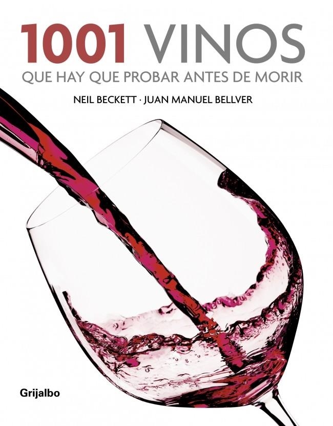 1001 VINOS QUE HAY QUE PROBAR ANTES DE MORIR | 9788425342714 | BECKETT,NEIL/BELLVER,JUAN MANUEL