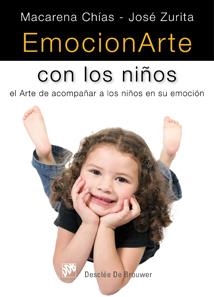 EMOCIONARTE CON LOS NIÑOS | 9788433023308 | CHIAS OJEMBARRENA, MACARENA/ZURITA DÍAZ, JOSÉ