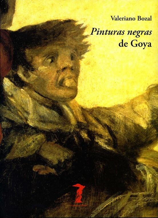 ?PINTURAS NEGRAS? DE GOYA | 9788477746928 | BOZAL, VALERIANO