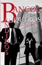 BANCOS, BANQUEROS, BANDIDOS | 9788496797291 | NOVOA, JOSEP MANUEL