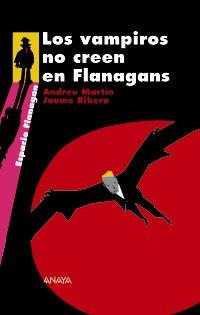 LOS VAMPIROS NO CREEN EN FLANAGANS | 9788466784740 | MARTÍN, ANDREU/RIBERA, JAUME