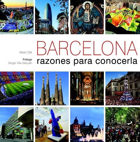 BARCELONA. RAZONES PARA CONOCERLA | 9788497858854 | ALBERT OLLÉ