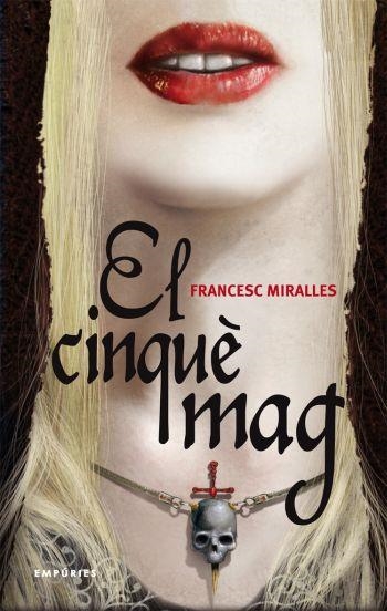 EL CINQUÈ MAG | 9788497873291 | FRANCESC MIRALLES