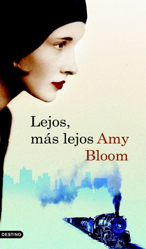 LEJOS, MÁS LEJOS | 9788423341337 | AMY BLOOM