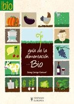 GUÍA DE LA ALIMENTACIÓN BIO | 9788425518805 | DARRIGO-DARTINET, SOLVEIG