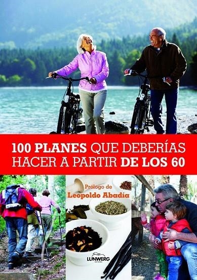 100 PLANES QUE DEBERÍAS HACER A PARTIR DE LOS 60 | 9788497858847 | GRACIELA D ANGELO