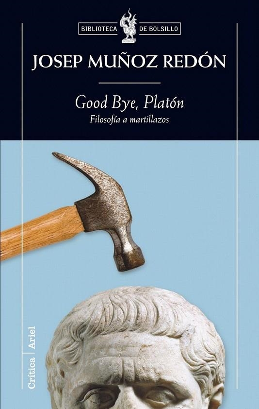 GOOD BYE, PLATÓN | 9788474239348 | JOSEP MUÑOZ REDÓN