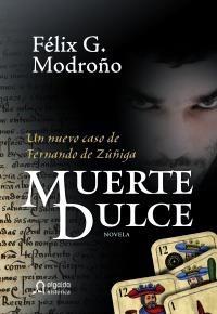 MUERTE DULCE | 9788498772067 | GONZÁLEZ MODROÑO, FÉLIX