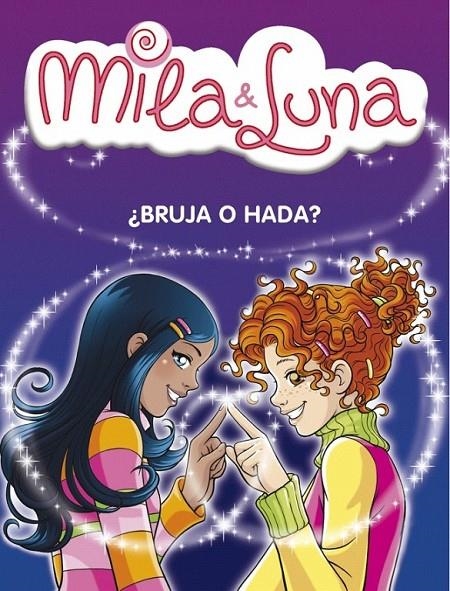 MILA & LUNA 1. ¿BRUJA O HADA? | 9788484414995 | BAT,PRUNELLA