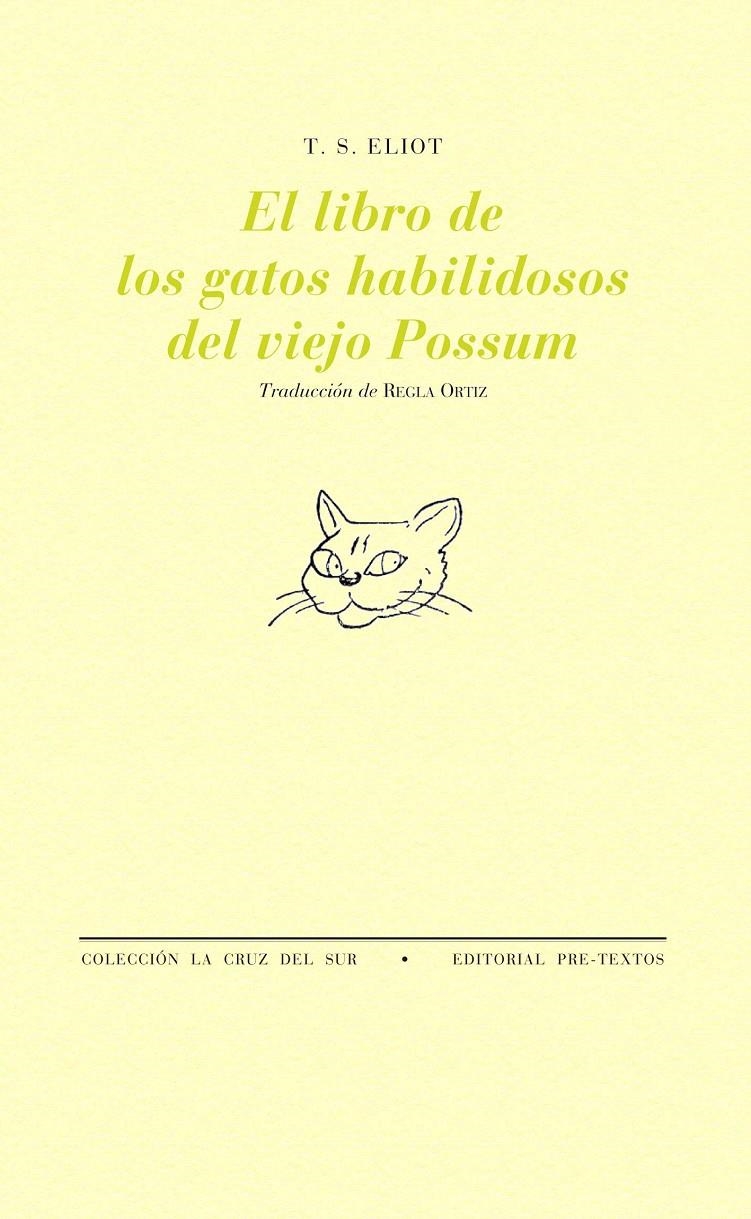 EL LIBRO DE LOS GATOS HABILIDOSOS DEL VIEJO POSSUM | 9788481916416 | ELIOT, T. S.