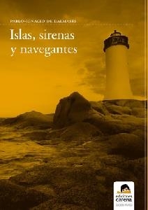 ISLAS, SIRENAS Y NAVEGANTES | 9788496357679 | DE DALMASES, PABLO-IGNACIO