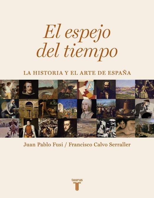 EL ESPEJO DEL TIEMPO | 9788430606733 | FUSI, JUAN PABLO/CALVO SERRALLER, FRANCISCO