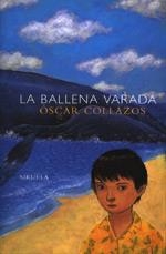 LA BALLENA VARADA | 9788478444915 | COLLAZOS, ÓSCAR