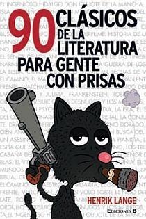 90 CLÁSICOS DE LA LITERATURA PARA GENTE CON PRISAS | 9788466641500 | LANGE, HENRIK