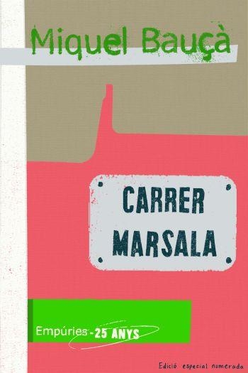 CARRER MARSALA | 9788497874403 | MIQUEL BAUÇÀ