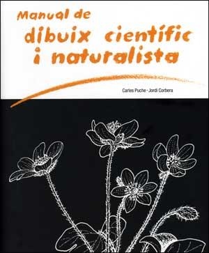 MANUAL DE DIBUIX CIENTÍFIC I NATURALISTA | 9788437071855 | CORBERA, JORDI/PUCHE, CARLES