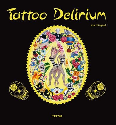 TATTOO DELIRIUM | 9788496823297 | MINGUET, EVA