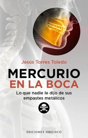 MERCURIO EN LA BOCA | 9788497778442 | TORRES TOLEDO, JESÚS