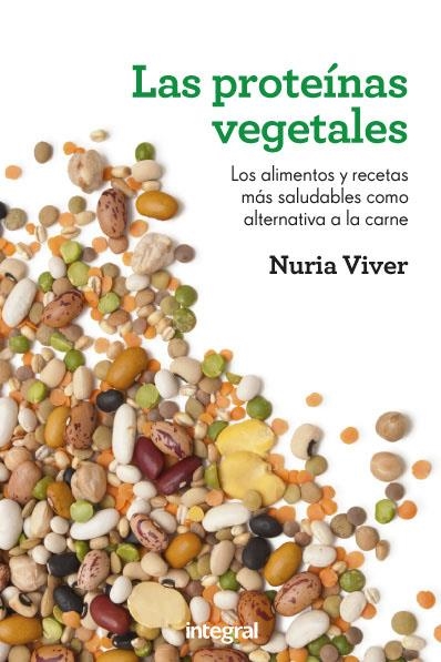 LAS PROTEÍNAS VEGETALES | 9788415541158 | VIVER BARRI, NURIA