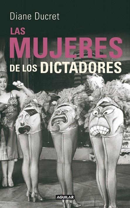 LAS MUJERES DE LOS DICTADORES (FEMMES DU DICTATEUR) | 9788403102125 | DUCRET, DIANE