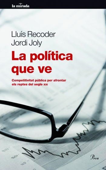 LA POLÍTICA QUE VE | 9788475880518 | JORDI JOLY/LLUÍS RECODER