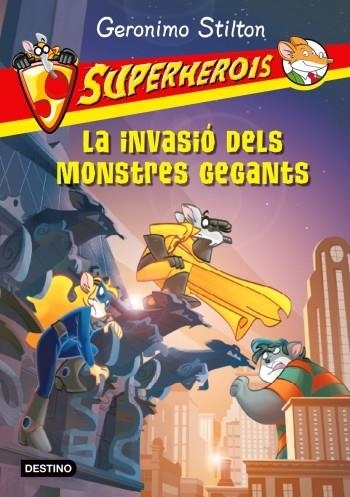 LA INVASIÓ DELS MONSTRES GEGANTS | 9788499321691 | GERONIMO STILTON