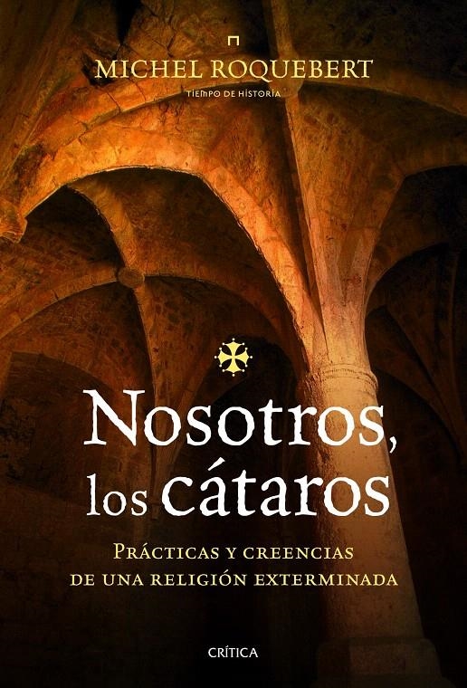 NOSOTROS,  LOS CÁTAROS | 9788498923933 | MICHEL ROQUEBERT